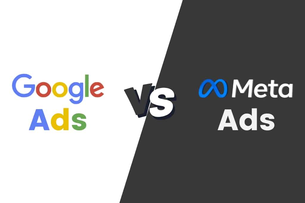 Google Ads vs. Meta Ads